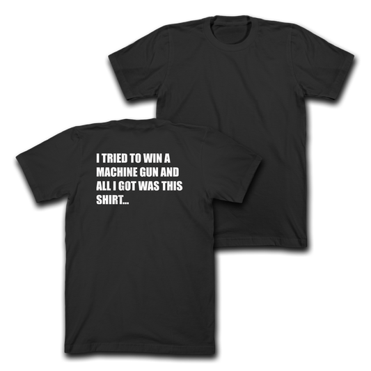 ALL I GOT WAS THIS SHIRT - Black