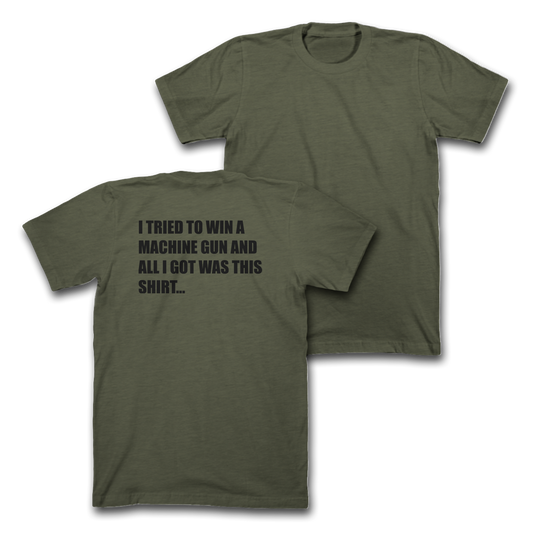 ALL I GOT WAS THIS SHIRT - Green