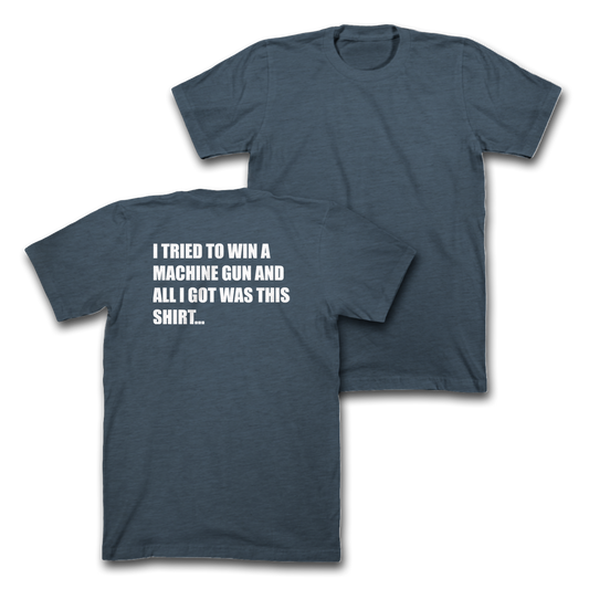 ALL I GOT WAS THIS SHIRT - Blue